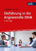 Einführung in die Angewandte Ethik - Dagmar Fenner