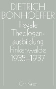 Illegale Theologenausbildung: Finkenwalde 1935-1937 - 