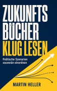 Cover-Bild zum Titel 'Zukunftsbücher klug lesen' von 'Martin Heller'