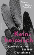 Cover-Bild zum Titel 'Keinheimisch' von 'Tomer Dotan-Dreyfus'