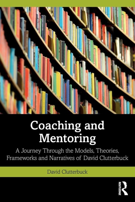 Coaching and Mentoring - David Clutterbuck
