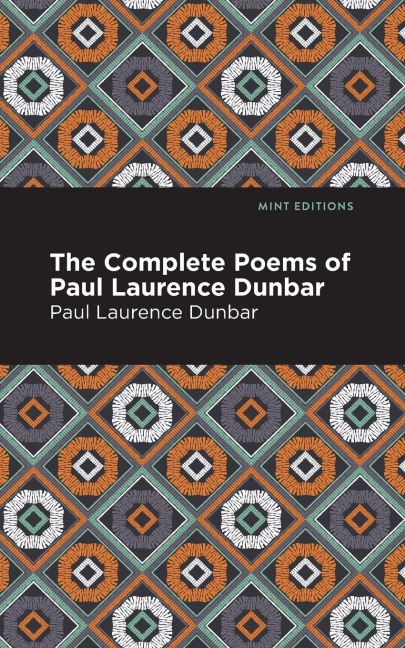 The Complete Poems of Paul Laurence Dunbar - Paul Laurence Dunbar