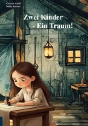 Cover-Bild zum Titel 'Zwei Kinder - Ein Traum!' von 'Carmen Schöll'