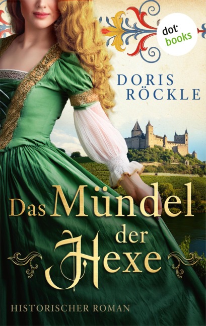 Das Mündel der Hexe - Doris Röckle