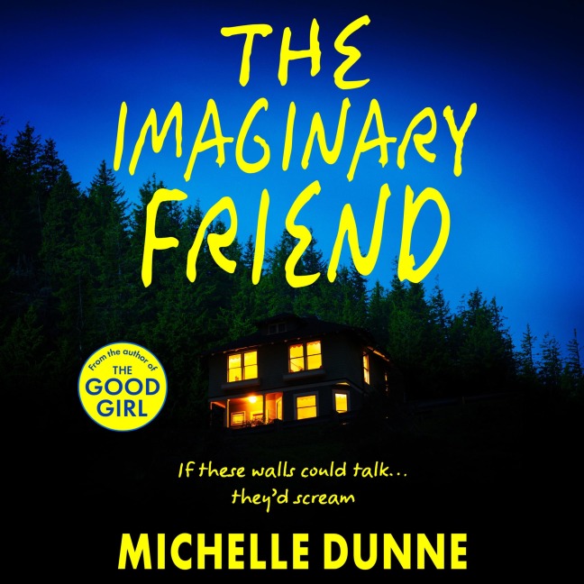 The Imaginary Friend - Michelle Dunne