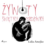 Cover-Bild zum Titel '¿ywoty ¿wi¿tych osiedlowych' von 'Lidia Amejko'