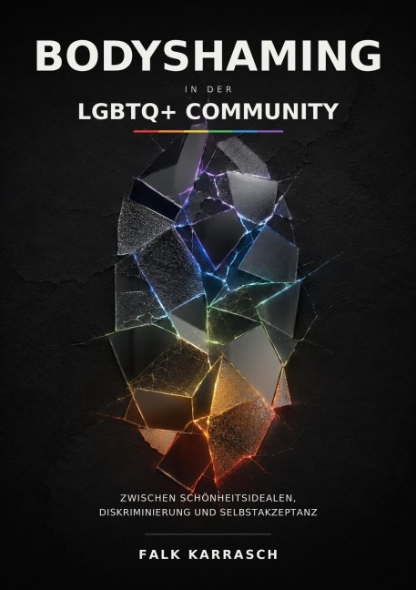 Bodyshaming in der LGBTQ+ Community - Falk Karrasch