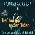 Cover-Bild zum Titel 'Tief bei den ersten Toten' von 'Lawrence Block'