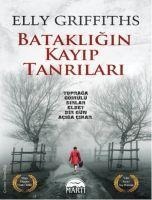 Batakligin Kayip Tanrilari - Elly Griffiths