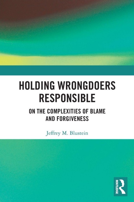 Holding Wrongdoers Responsible - Jeffrey Blustein