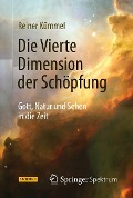 Cover-Bild zum Titel 'Die Vierte Dimension der Schöpfung' von 'Reiner Kümmel'