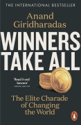 Cover-Bild zum Titel 'Winners Take All' von 'Anand Giridharadas'