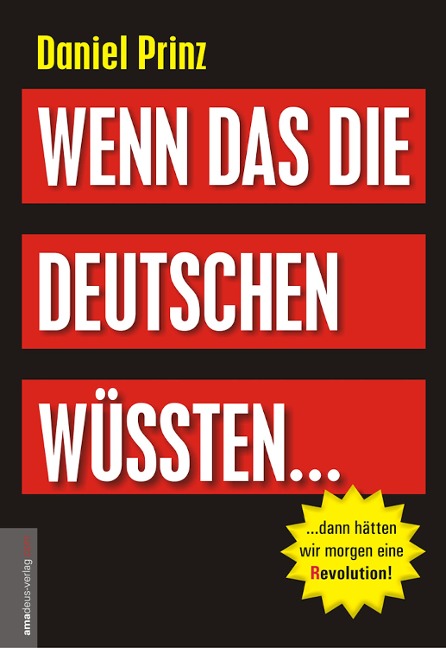 Wenn das die Deutschen wüssten... - Daniel Prinz