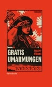 Cover-Bild zum Titel 'Gratis Umarmungen' von 'Philipp Röding'