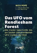 Das UFO vom Rendlesham Forest - Nick Pope, John Burroughs, Jim Penniston