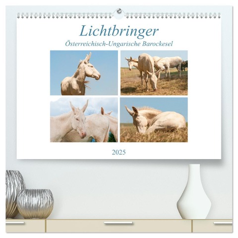 Lichtbringer - Österreichisch-Ungarische Barockesel (hochwertiger Premium Wandkalender 2025 DIN A2 quer), Kunstdruck in Hochglanz - Meike Bölts