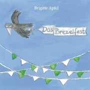 Cover-Bild zum Titel 'Das Brezelfest' von 'Brigitte Apfel'