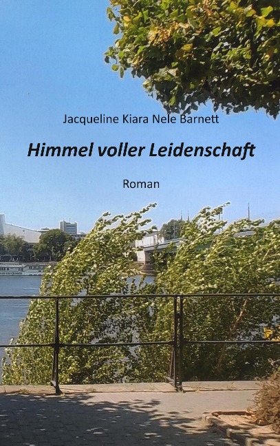 Himmel voller Leidenschaft - Jacqueline Kiara Nele Barnett
