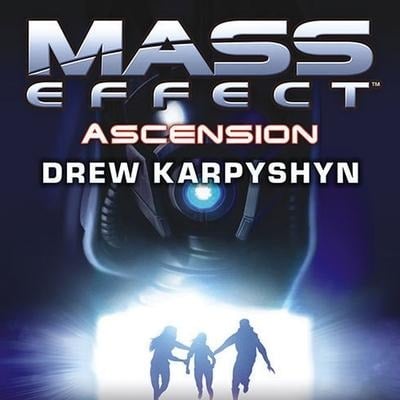 Mass Effect: Ascension Lib/E - Drew Karpyshyn