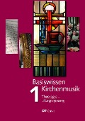 Cover-Bild zum Titel 'Basiswissen Kirchenmusik (Band 1): Theologie - Liturgiegesang' von ''