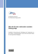 Cover-Bild zum Titel 'Wie die EU den nationalen sozialen Dialog prägt' von 'Europäisches Zentrum für Arbeitnehmerfragen (EZA)'