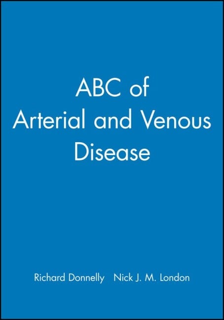 ABC of Arterial and Venous Disease - 