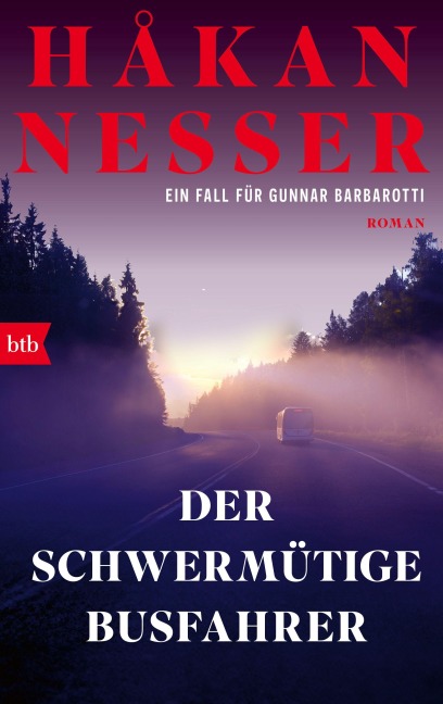 Barbarotti und der schwermütige Busfahrer - Håkan Nesser