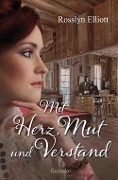 Cover-Bild zum Titel 'Mit Herz, Mut und Verstand' von 'Rosslyn Elliott'