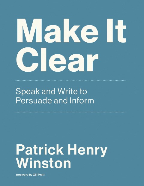 Make It Clear - Patrick Henry Winston