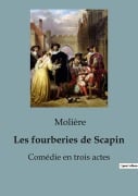 Les fourberies de Scapin - Molière