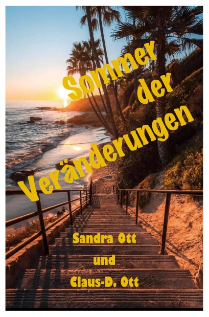 Sommer der Veränderungen - Claus D. Ott, Sandra Ott