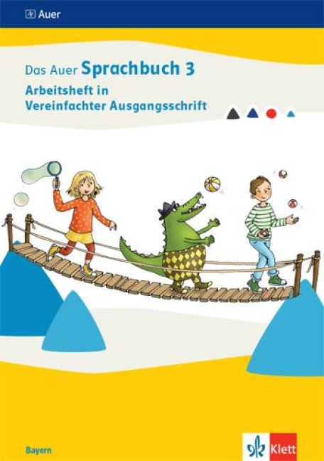 Das Auer Sprachbuch 3. Arbeitsheft in Vereinfachter Ausgangsschrift Klasse 3. Ausgabe Bayern - 