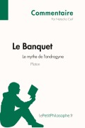 Cover-Bild zum Titel 'Le Banquet de Platon - Le mythe de l'androgyne (Commentaire)' von 'Natacha Cerf, Lepetitphilosophe'
