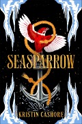 Cover-Bild zum Titel 'Seasparrow' von 'Kristin Cashore'