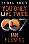 Cover-Bild zum Titel 'You Only Live Twice' von 'Ian Fleming'