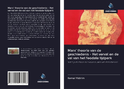 Marx' theorie van de geschiedenis - Het verval en de val van het feodale tijdperk - Kemal Yildirim