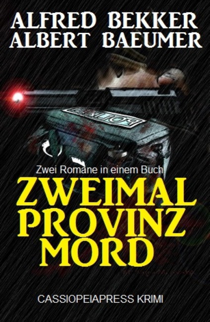 Zweimal Provinzmord: Zwei Romane in einem Buch - Alfred Bekker