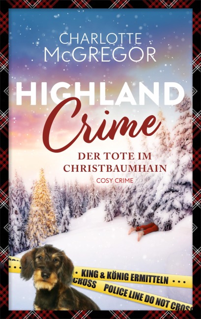 Highland Crime - Der Tote im Christbaumhain - Charlotte McGregor