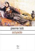 Cover-Bild zum Titel 'Aziyade' von 'Pierre Loti'