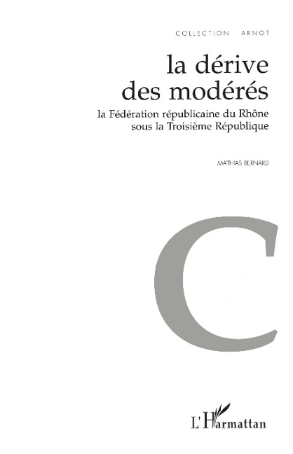 La Dérive des Modérés - Bernard