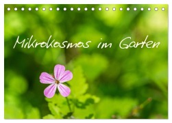 Mikrokosmos im Garten (Tischkalender 2026 DIN A5 quer), CALVENDO Monatskalender - Fotosvonlucke Fotosvonlucke