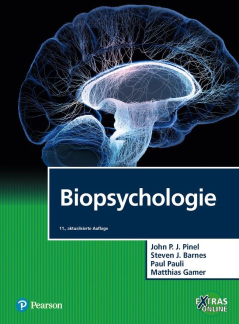 Biopsychologie - Steven J. Barnes, Paul Pauli, Matthias Gamer, John P. J. Pinel