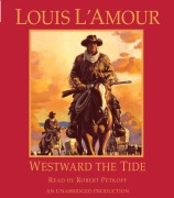 Cover-Bild zum Titel 'Westward the Tide' von 'Louis L'Amour'