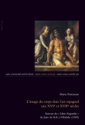 Cover-Bild zum Titel 'L'image du corps dans l'art espagnol aux XVIe et XVIIe siècles' von 'Maria Portmann'