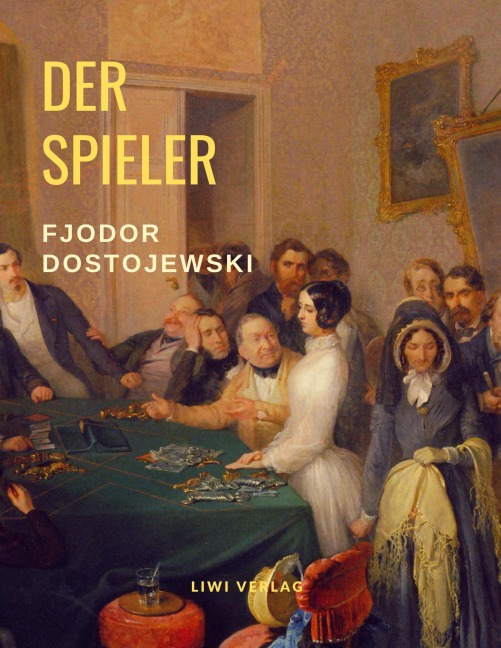 Der Spieler - Fjodor Dostojewski