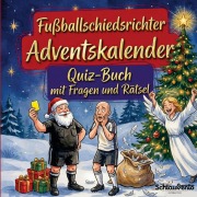 Cover-Bild zum Titel 'Fußballschiedsrichter-Adventskalender: Quiz-Buch mit Fragen und Rätsel' von 'Schlauvento Interactive'
