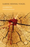 Cover-Bild zum Titel 'Jahrring' von 'Sabine Hennig-Vogel'