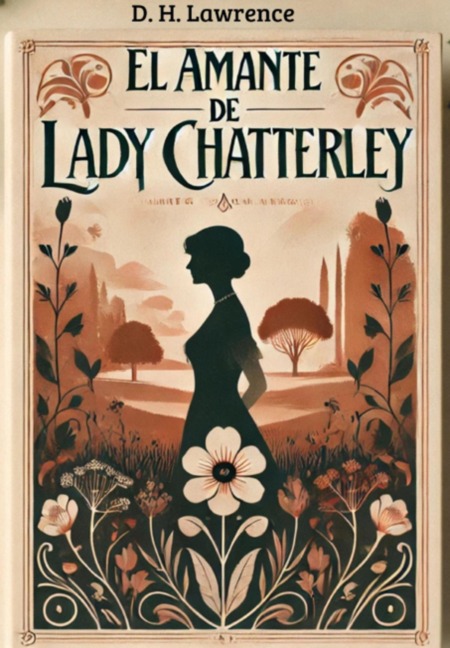 El Amante De Lady Chatterley - D. H. Lawrence