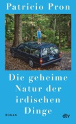 Die geheime Natur der irdischen Dinge - Patricio Pron