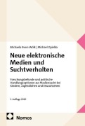 Cover-Bild zum Titel 'Neue elektronische Medien und Suchtverhalten' von 'Michaela Evers-Wölk, Michael Opielka'